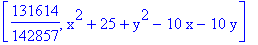 [131614/142857, x^2+25+y^2-10*x-10*y]